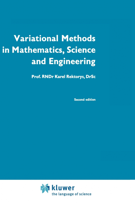 Variational Methods in Mathematics, Science and Engineering