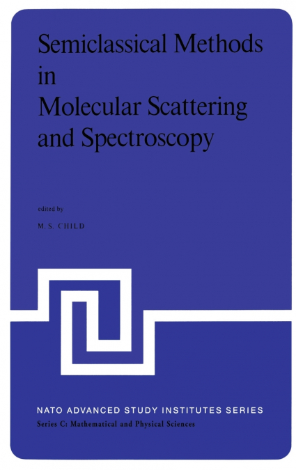 Semiclassical Methods in Molecular Scattering and Spectroscopy