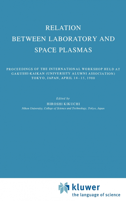 Relation Between Laboratory and Space Plasmas