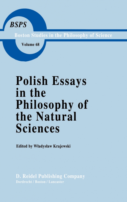 Polish Essays in the Philosophy of the Natural Sciences