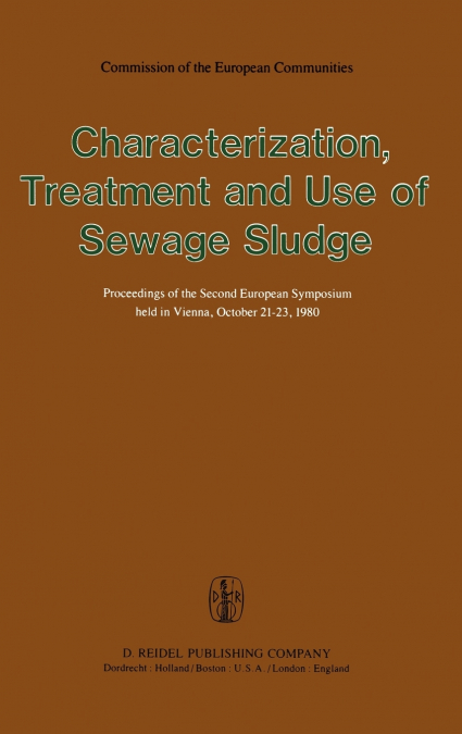 Characterization, Treatment and Use of Sewage Sludge