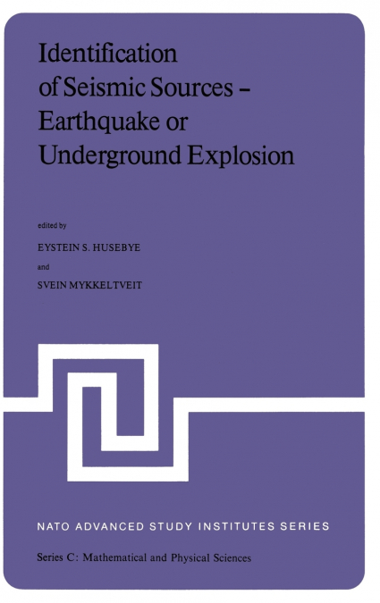 Identification of Seismic Sources - Earthquake or Underground Explosion