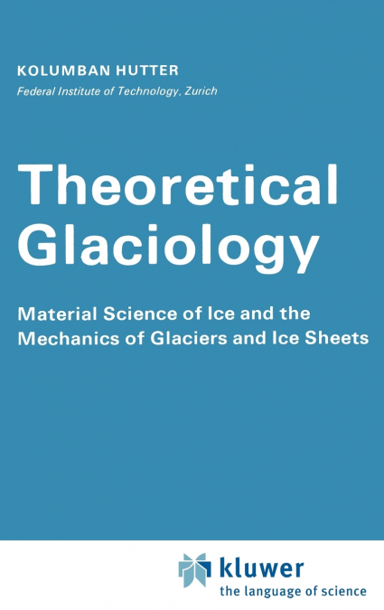 Theoretical Glaciology