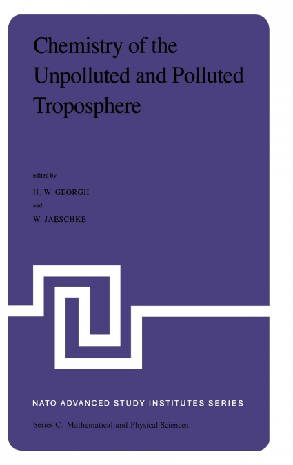Chemistry of the Unpolluted and Polluted Troposphere