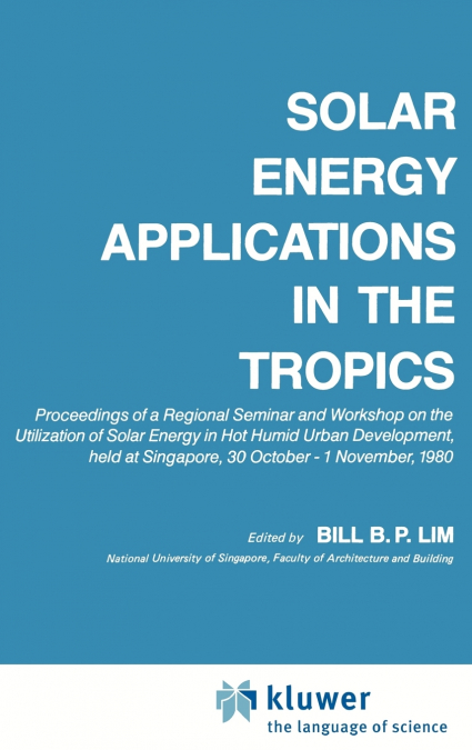 Solar Energy Applications in the Tropics