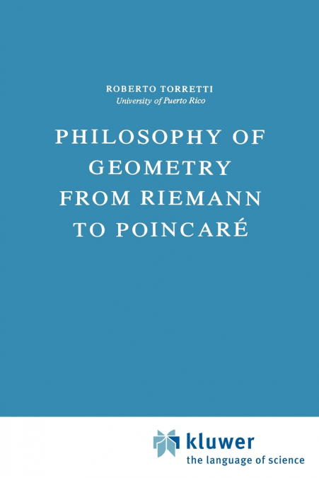 Philosophy of Geometry from Riemann to Poincaré