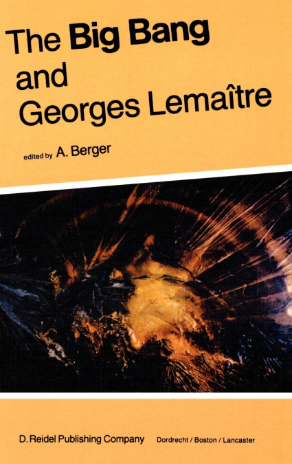The Big Bang and Georges Lemaître