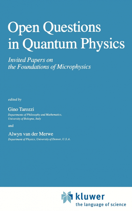 Open Questions in Quantum Physics