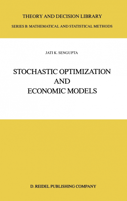 Stochastic Optimization and Economic Models