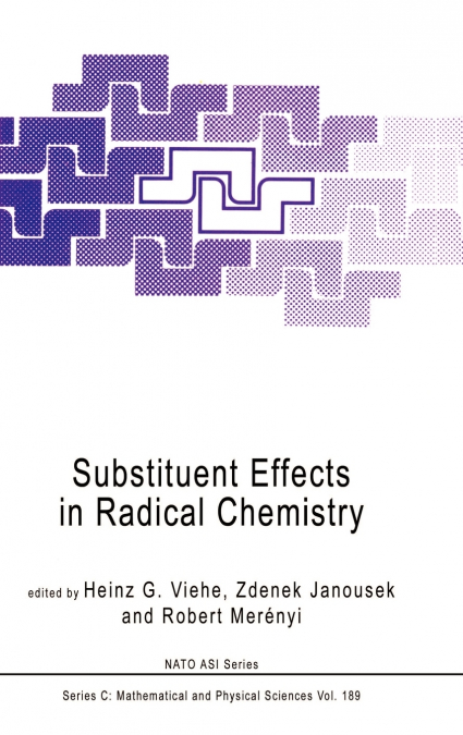 Substituent Effects in Radical Chemistry