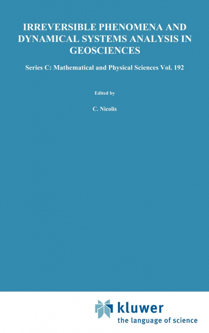 Irreversible Phenomena and Dynamical Systems Analysis in Geosciences