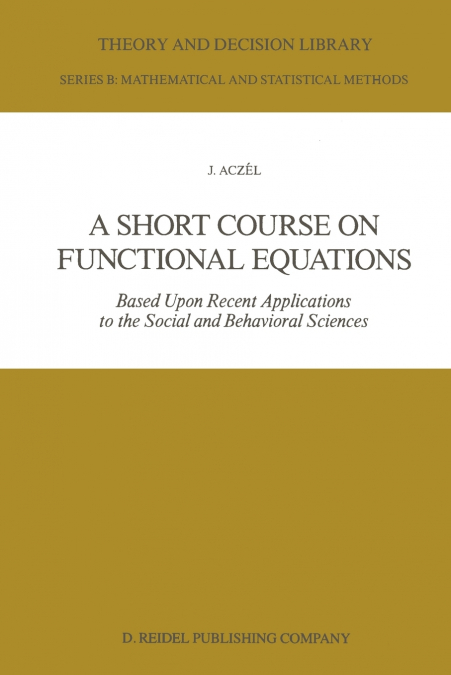 A Short Course on Functional Equations