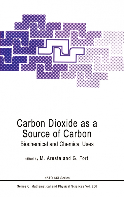 Carbon Dioxide as a Source of Carbon