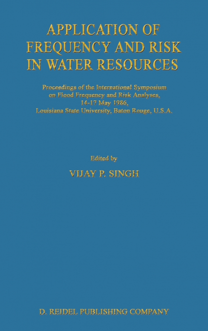 Application of Frequency and Risk in Water Resources