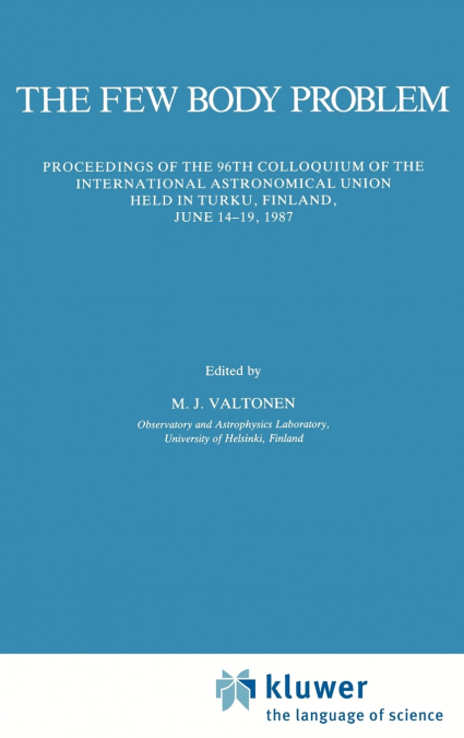 The Few Body Problem