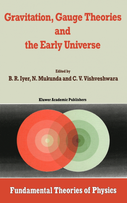 Gravitation, Gauge Theories and the Early Universe