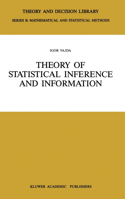 Theory of Statistical Inference and Information
