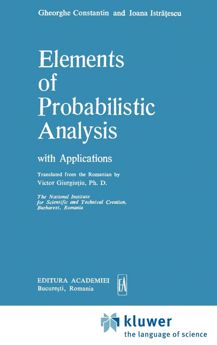 Elements of Probabilistic Analysis with Applications