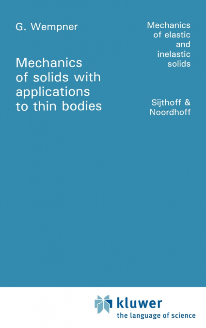 Mechanics of Solids with Applications to Thin Bodies