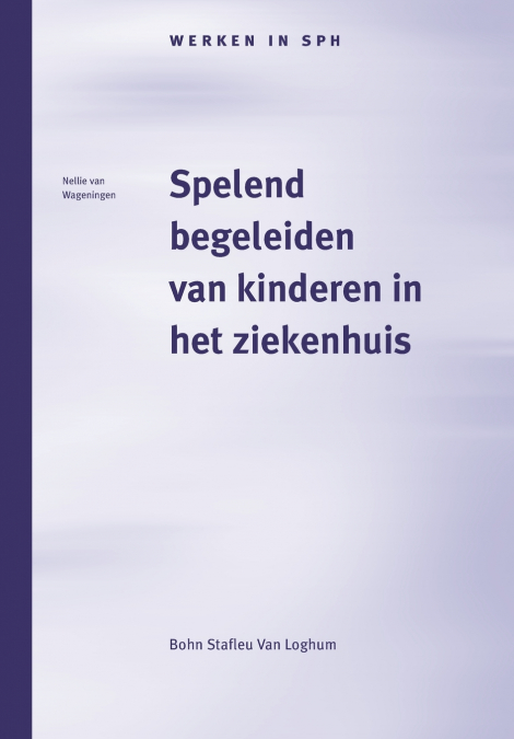 Spelend begeleiden van kinderen in het ziekenhuis