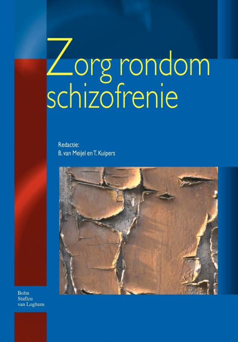 Zorg rondom schizofrenie.