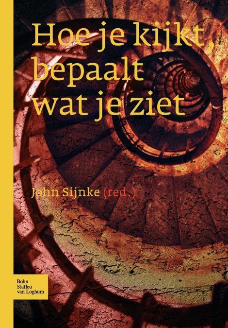 Hoe je kijkt, bepaalt wat je ziet