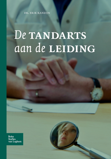 De tandarts aan de leiding