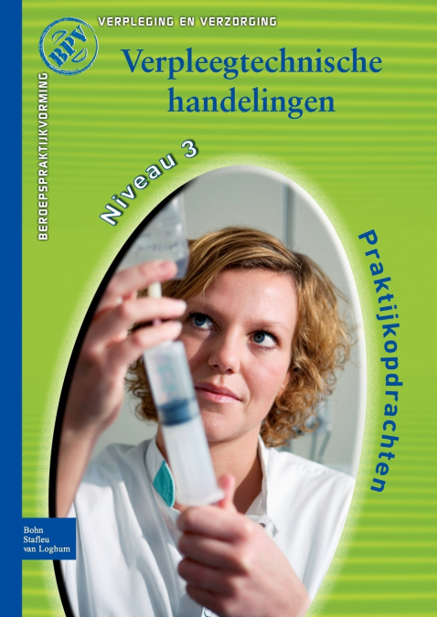Beroepspraktijkvorming, Verpleegtechnische handelingen