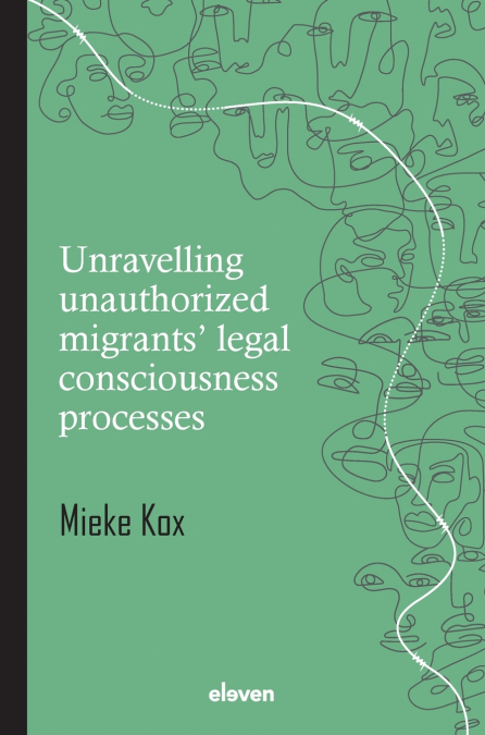 Unravelling unauthorized migrants’ legal consciousness processes