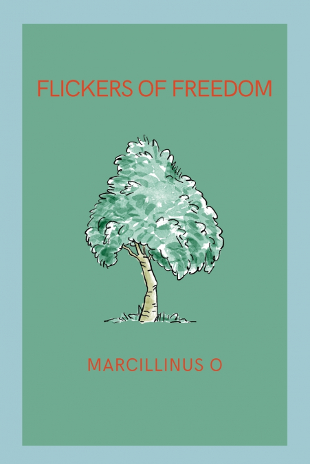 Flickers of Freedom