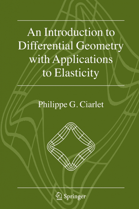 An Introduction to Differential Geometry with Applications to Elasticity
