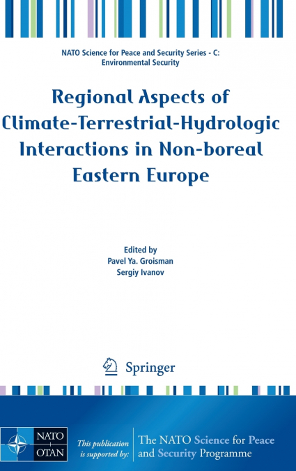 Regional Aspects of Climate-Terrestrial-Hydrologic Interactions in Non-boreal Eastern Europe
