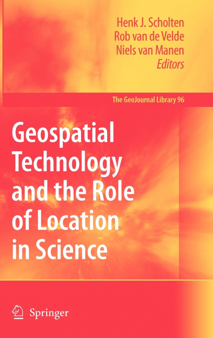 Geospatial Technology and the Role of Location in Science