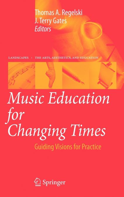 Music Education for Changing Times
