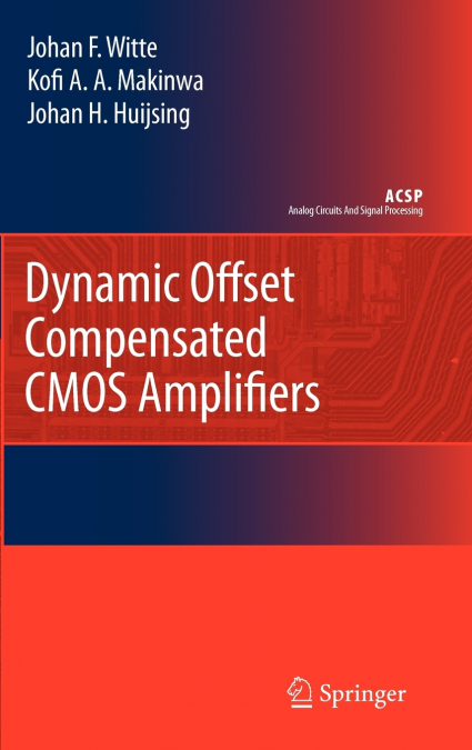 Dynamic Offset Compensated CMOS Amplifiers