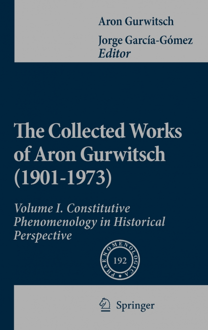 The Collected Works of Aron Gurwitsch (1901-1973)