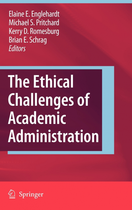 The Ethical Challenges of Academic Administration