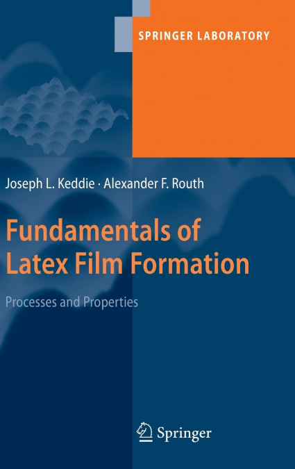 Fundamentals of Latex Film Formation