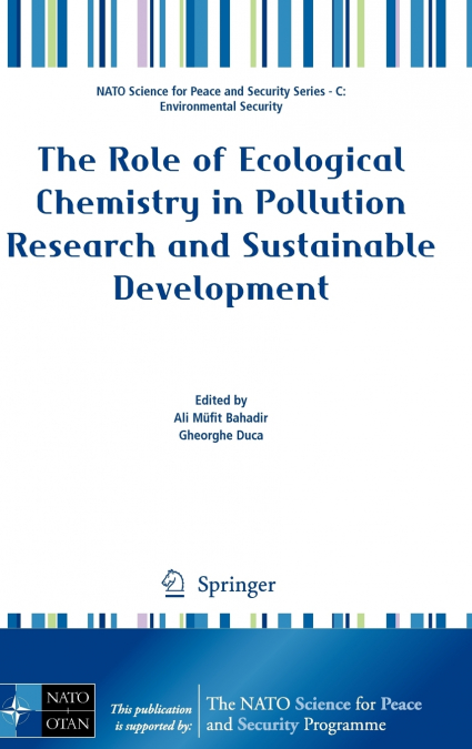 The Role of Ecological Chemistry in Pollution Research and Sustainable Development