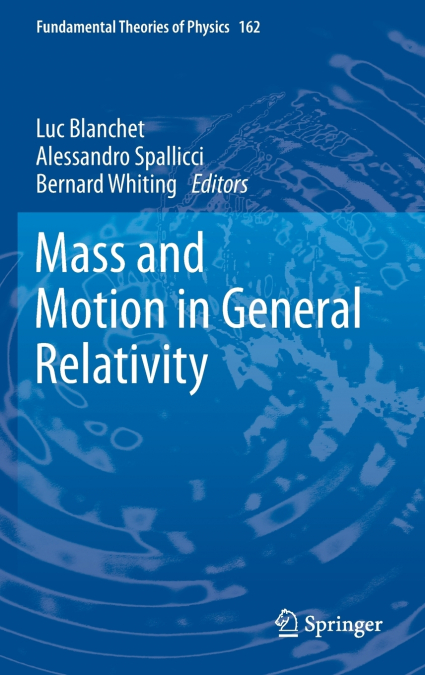 Mass and Motion in General Relativity