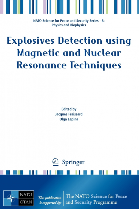 Explosives Detection using Magnetic and Nuclear Resonance Techniques