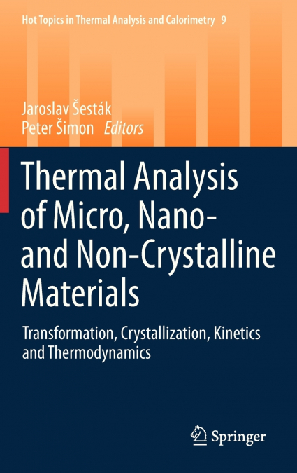 Thermal analysis of Micro, Nano- and Non-Crystalline Materials