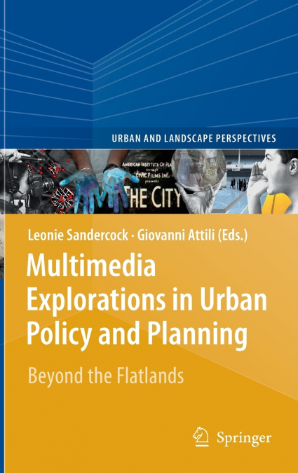 Multimedia Explorations in Urban Policy and Planning