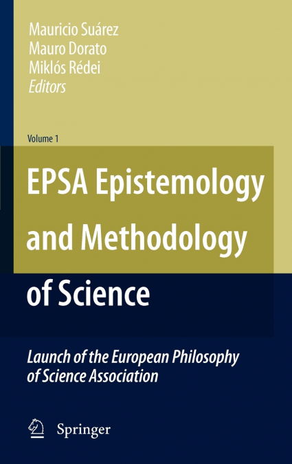 EPSA Epistemology and Methodology of Science