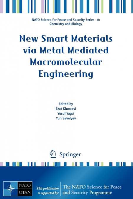 New Smart Materials via Metal Mediated Macromolecular Engineering