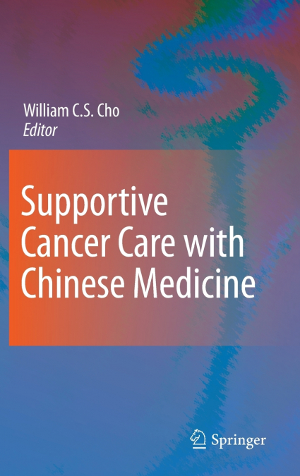 Supportive Cancer Care with Chinese Medicine