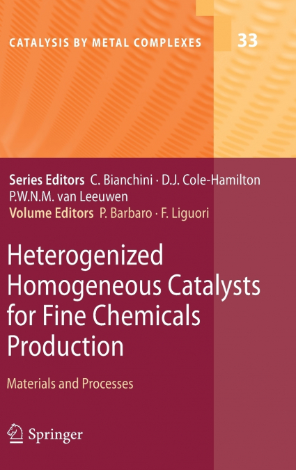 Heterogenized Homogeneous Catalysts for Fine Chemicals Production