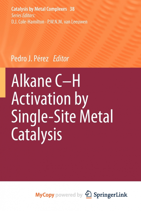 Alkane C-H Activation by Single-Site Metal Catalysis