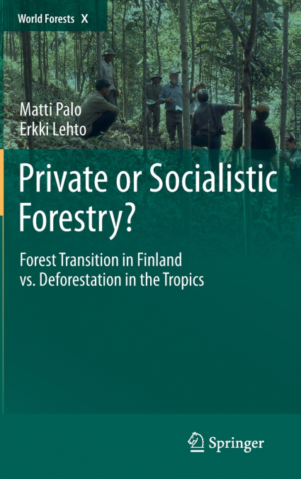Private or Socialistic Forestry?