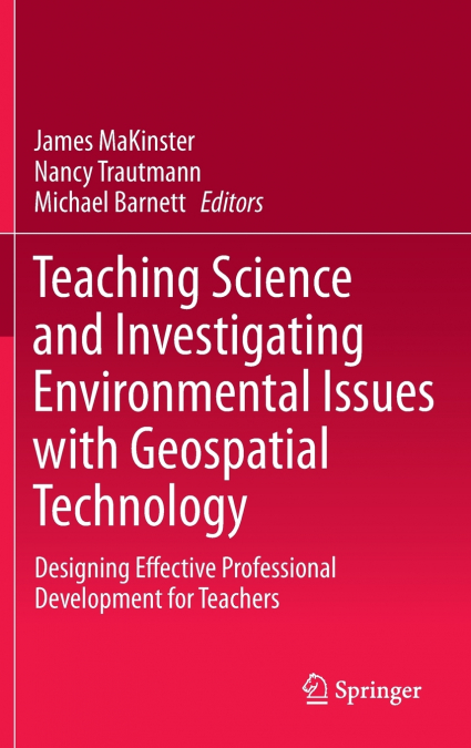 Teaching Science and Investigating Environmental Issues with Geospatial Technology